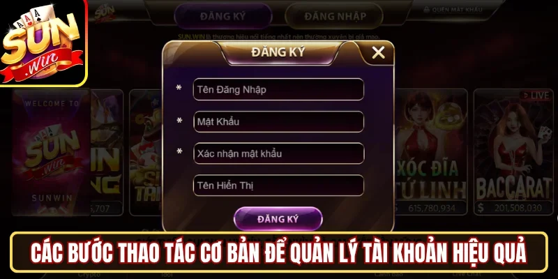 Các bước thao tác cơ bản để quản lý tài khoản hiệu quả