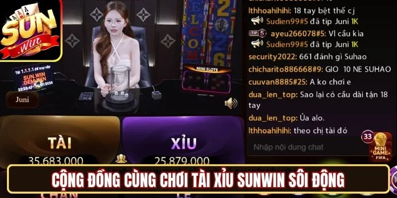 Cộng đồng cùng chơi Tài Xỉu Sunwin sôi động