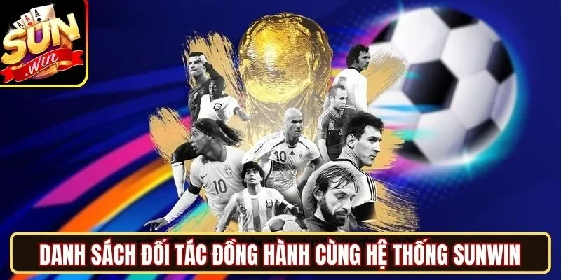 Danh sách đối tác đồng hành cùng hệ thống Sunwin