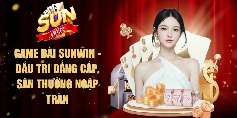 Game Bài sunwin