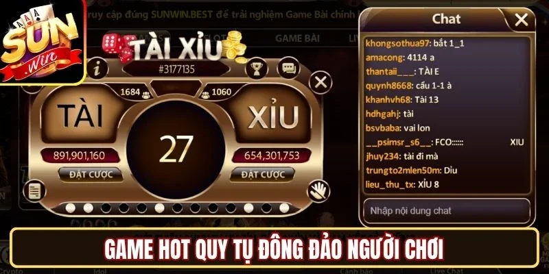 Game hot quy tụ đông đảo người chơi
