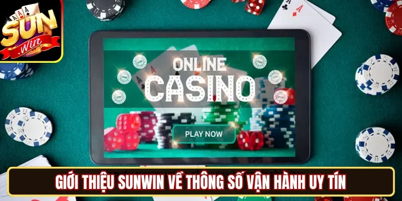 Giới thiệu SUNWIN về thông số vận hành uy tín