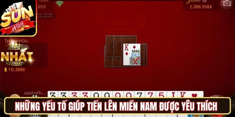 Những yếu tố giúp tiến lên miền Nam được yêu thích 