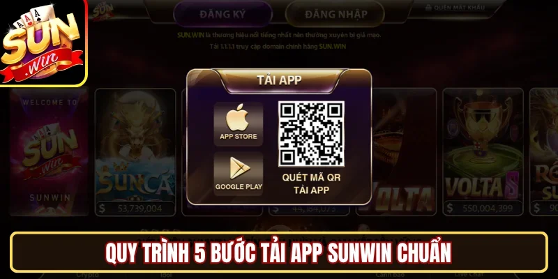 Quy trình 5 bước tải app SUNWIN chuẩn