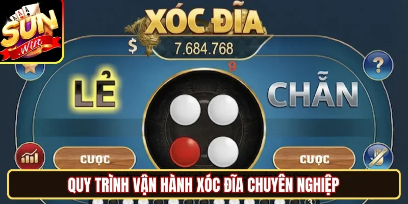 Quy trình vận hành xóc đĩa chuyên nghiệp