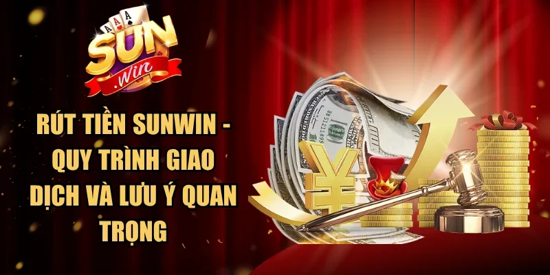 Rút Tiền SUNWIN