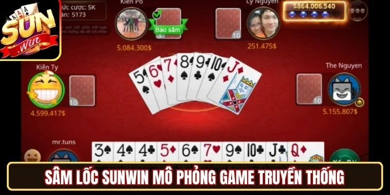 Sâm Lốc Sunwin mô phỏng game truyền thống