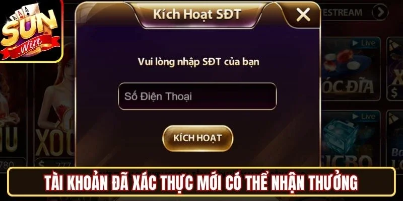 Tài khoản đã xác thực mới có thể nhận thưởng