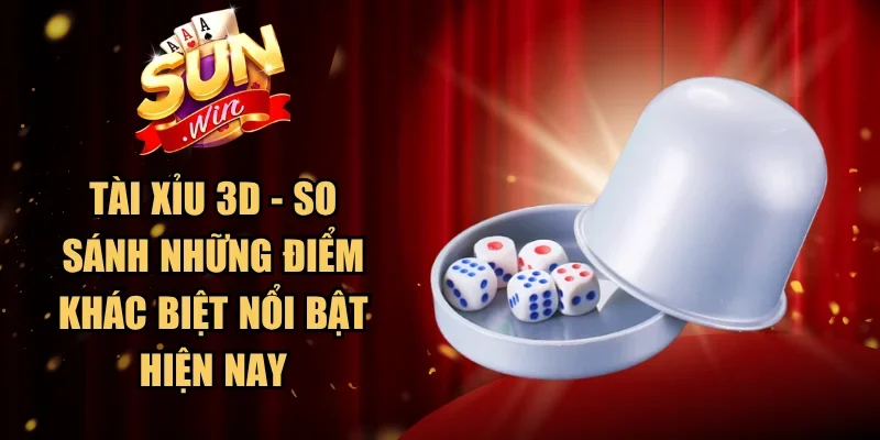 Tài Xỉu 3D