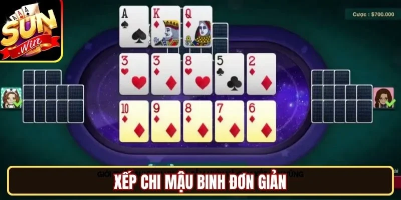 Xếp chi Mậu Binh đơn giản